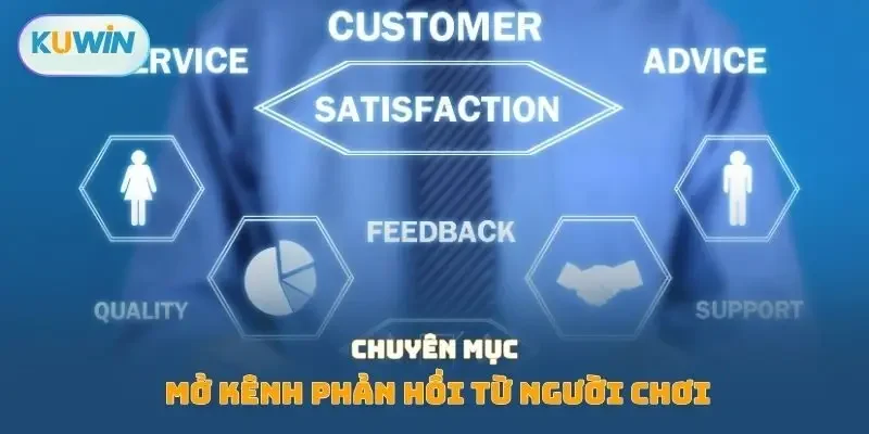 Chuyên mục mở kênh phản hồi từ người chơi